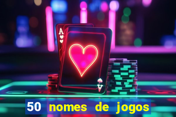 50 nomes de jogos com bola